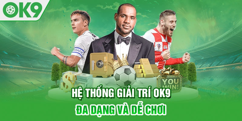 Top game hot được chơi nhiều nhất OK9