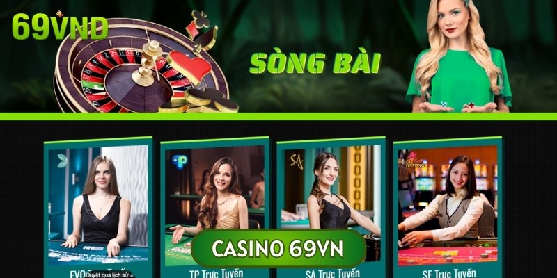 Casino 69VN - Thiên Đường Cá Cược Live Đẳng Cấp Ngay Tại Nhà