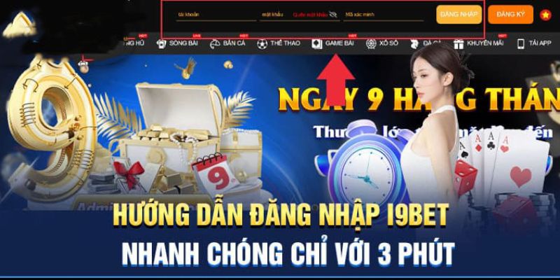 Bước 2: Điền đúng các thông tin đăng nhập I9BET
