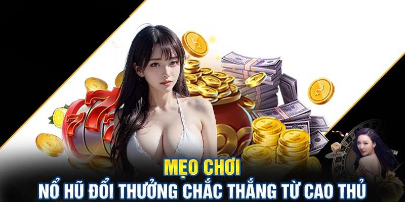 Chọn trò chơi sở hữu tỷ lệ thưởng cao