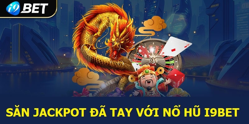 Áp dụng các bí kíp chiến thắng nổ hũ i9BET