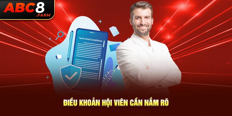 Điều khoản hội viên cần nắm rõ