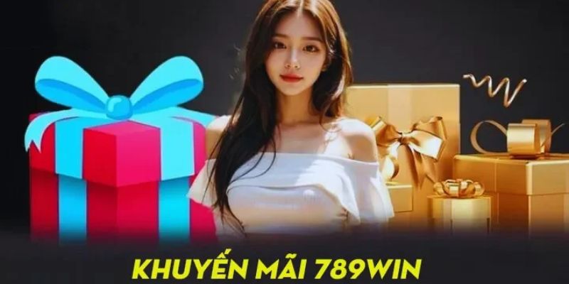 Khám phá khuyến mãi và ưu đãi hấp dẫn tại 789Win