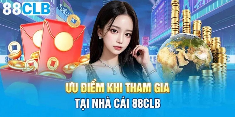 Những ưu điểm được nhà cái 88CLB cung cấp