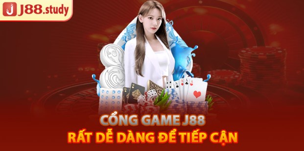 Cổng game J88 rất dễ dàng để tiếp cận