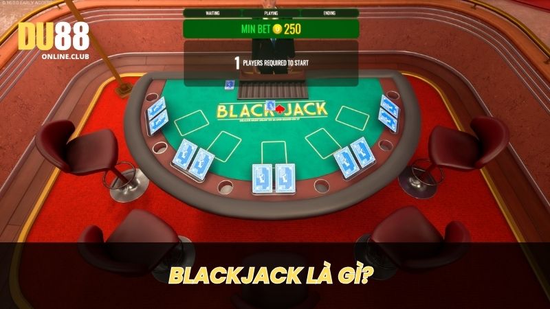 Blackjack là game bài huyền thoại rất được yêu thích tại các sòng bạc