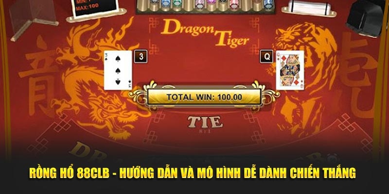 Nắm mẹo chờ cầu Rồng Hổ gia tăng tỷ lệ thắng cược