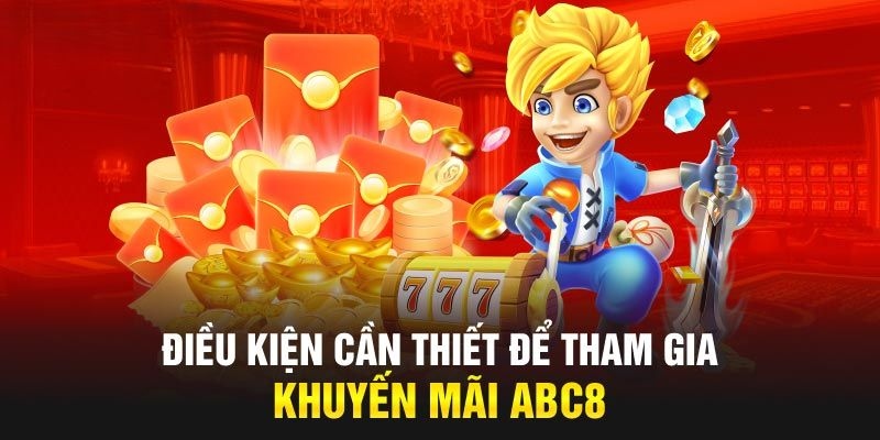 Quy định đối với người chơi tham gia khuyến mãi ABC8