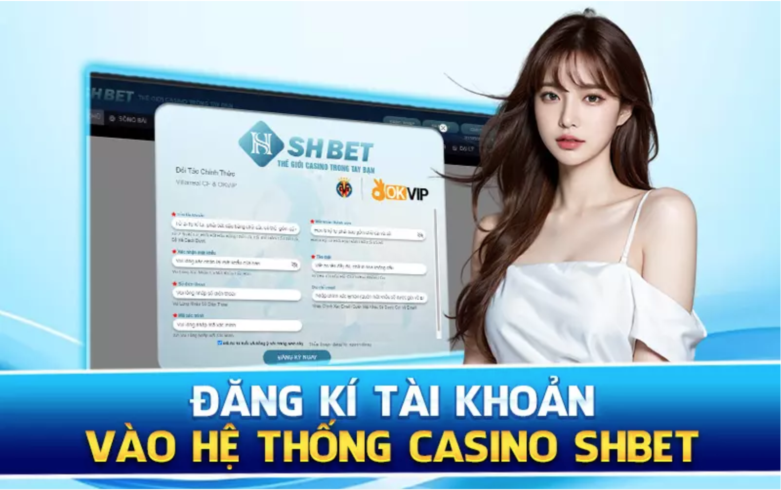 Các bước đăng ký tài khoản đơn giản tại SHBET