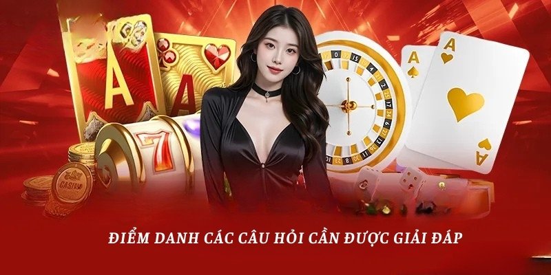 Điểm danh các câu hỏi cần được giải đáp tại Net88