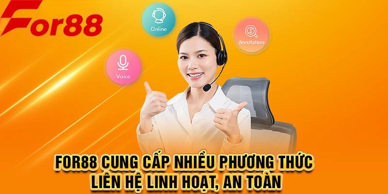 Những phương thức liên hệ tới nhà cái For88 chính thức