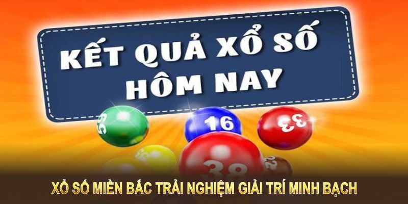 Lô đề miền Bắc giải trí minh bạch