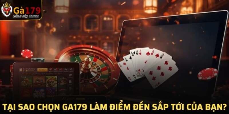 Những lợi ích siêu bất ngờ khi đăng ký GA179 mà bạn sẽ có được