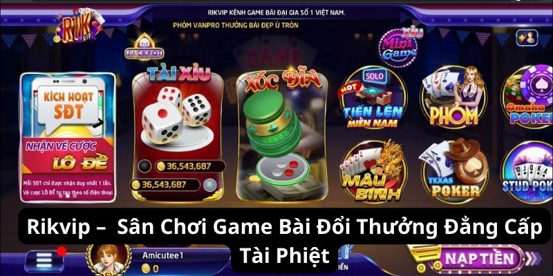 Rikvip – Sân Chơi Game Bài Đổi Thưởng Đẳng Cấp Tài Phiệt