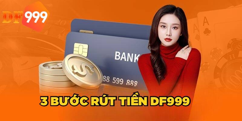 Thao tác rút thưởng tại DF999 nhanh chóng, hỗ trợ 24/7
