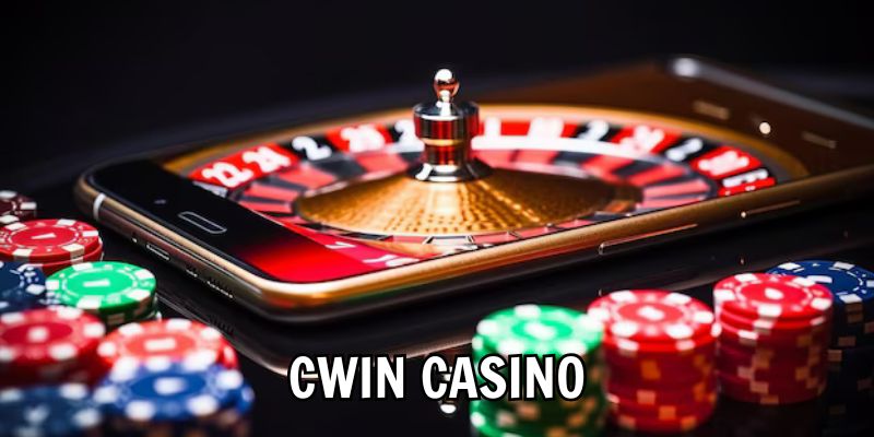 Cwin Casino - Trải Nghiệm Sân Chơi Cá Cược Xanh Chín Top 1