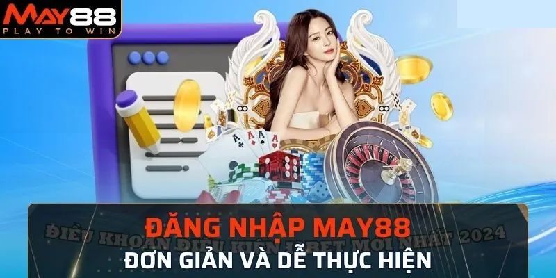 Quy trình đăng nhập May88 trên mọi nền tảng