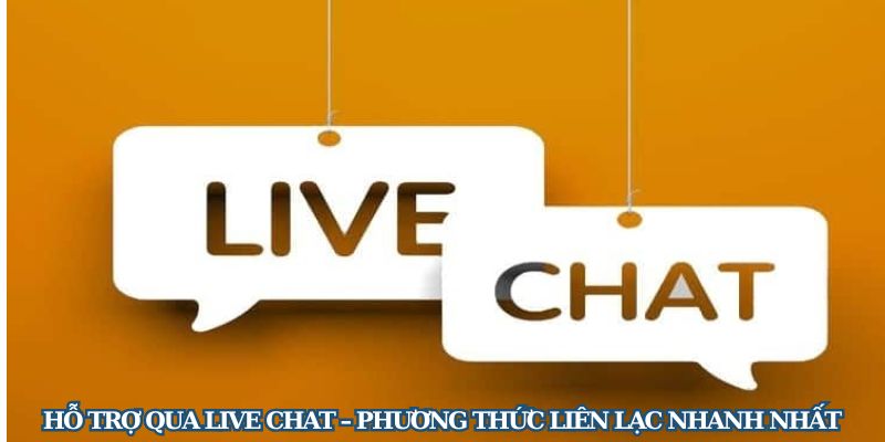 Hỗ trợ qua live chat