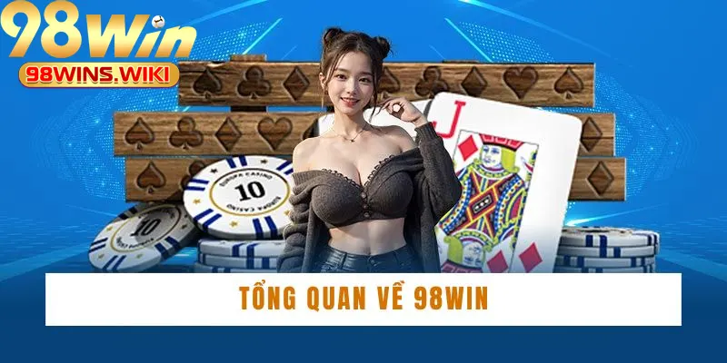 Đánh giá tổng quan về nhà cái xanh chín 98win