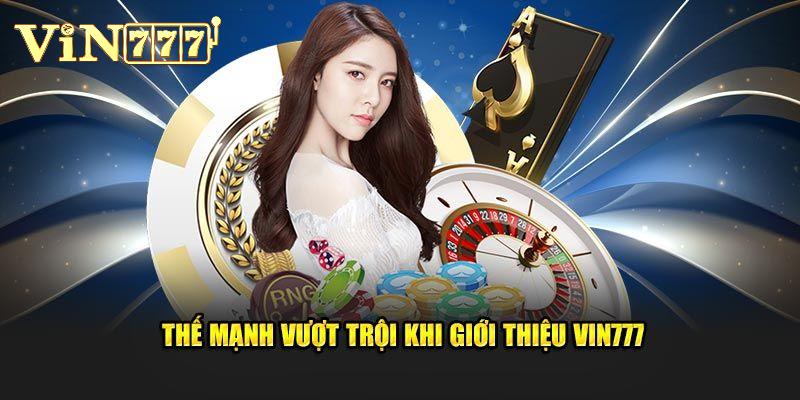 Ưu điểm vượt bậc mà giới thiệu Vin777 mang đến