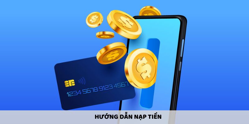 Hướng dẫn Ev88 - nạp tiền