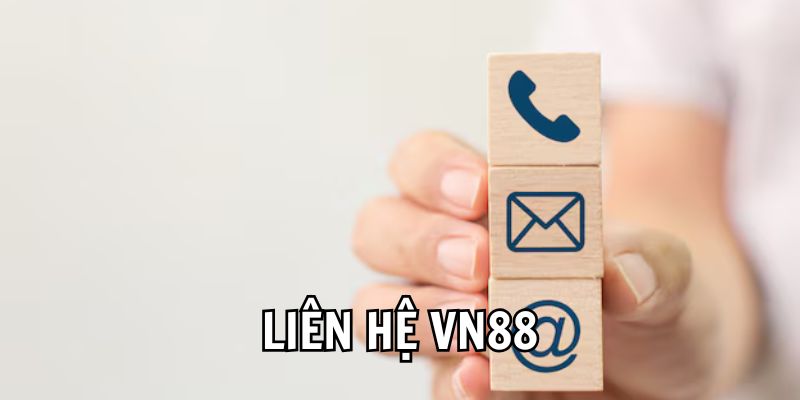 Khám Phá Kênh Liên Hệ VN88 Hỗ Trợ Nhanh, Tiện Lợi Nhất