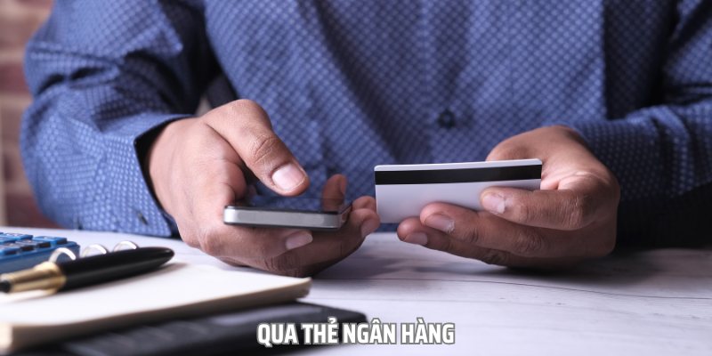 Hình thức nạp tiền Tài Xỉu Online qua ngân hàng được áp dụng phổ biến nhất