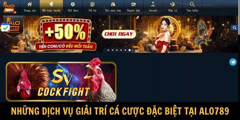 Những dịch vụ cá cược đặc biệt tại Alo789