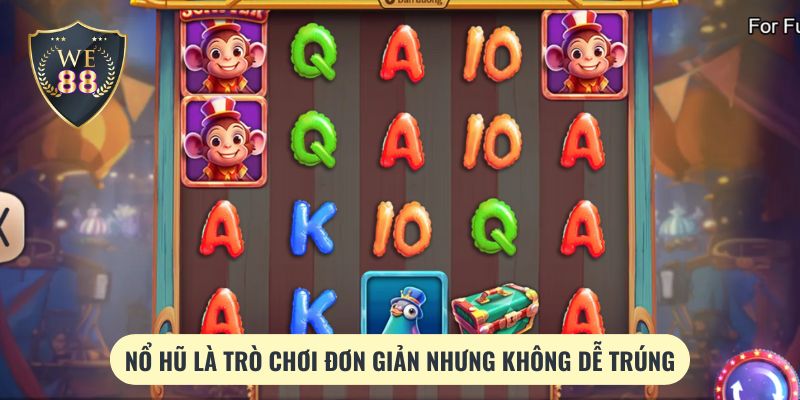 Chiến Thuật Chơi Nổ Hũ Tại We88 - 3 Mẹo Cực Hay Từ Cao Thủ
