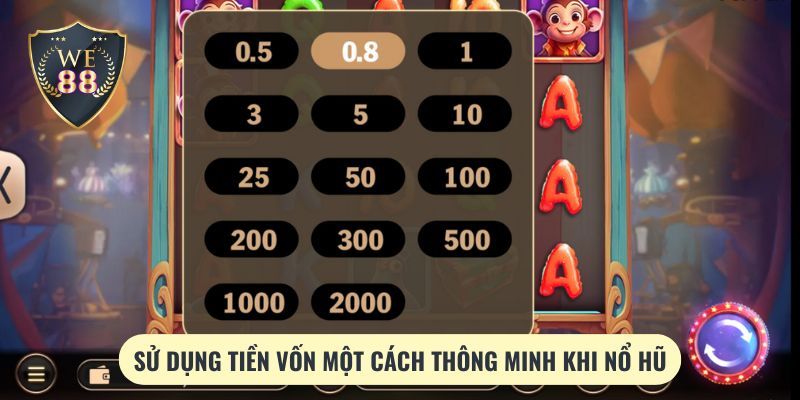 Sử dụng tiền vốn một cách thông minh khi nổ hũ