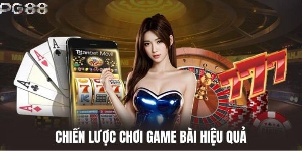 Một số chiến lược khi chơi bài