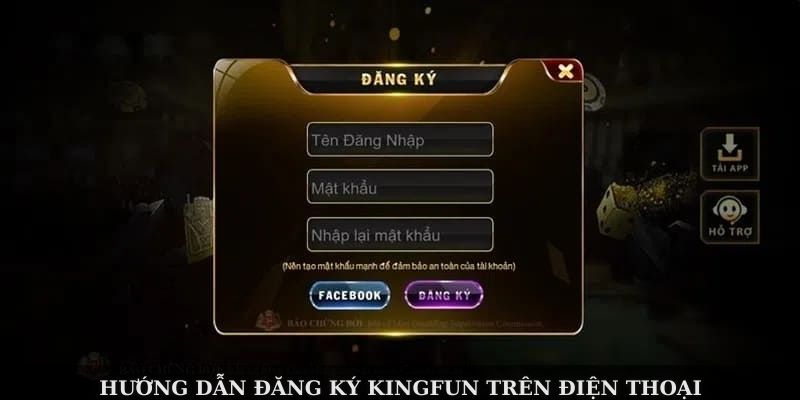 Hướng dẫn đăng ký KINGFUN trên điện thoại