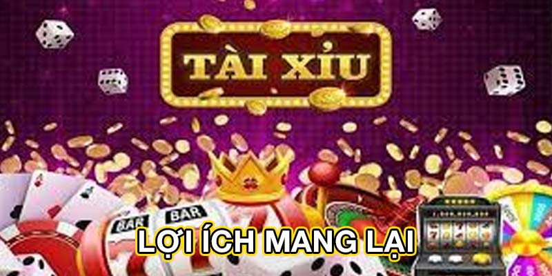 Lợi ích mang lại