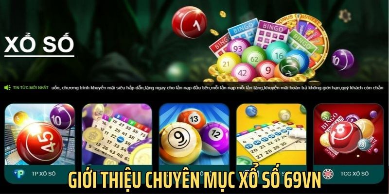 Đôi nét sơ lược về sảnh xổ số 69vn