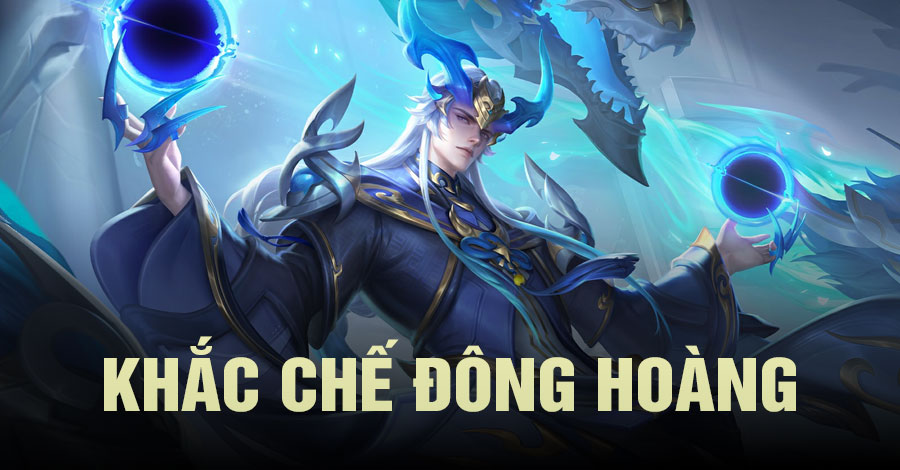 Khắc Chế Đông Hoàng Thái Nhất Vương Giả Vinh Diệu