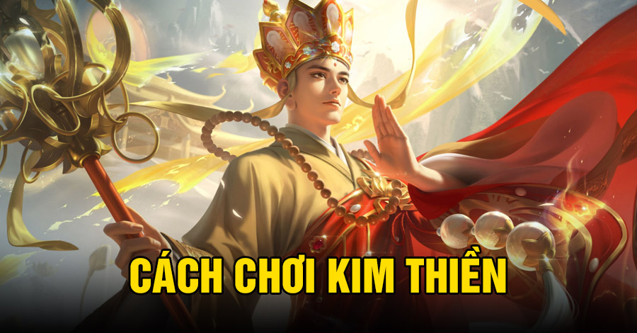 Cách chơi Kim Thiền VGVD