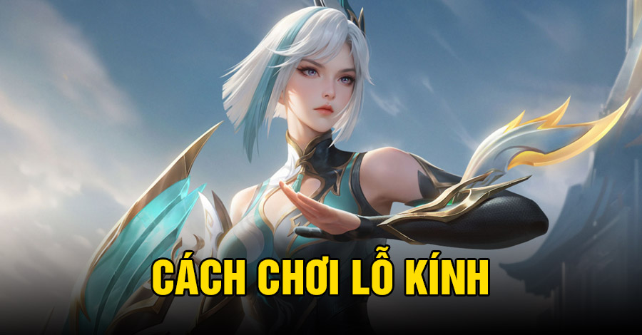 Cách chơi Kính VGVD