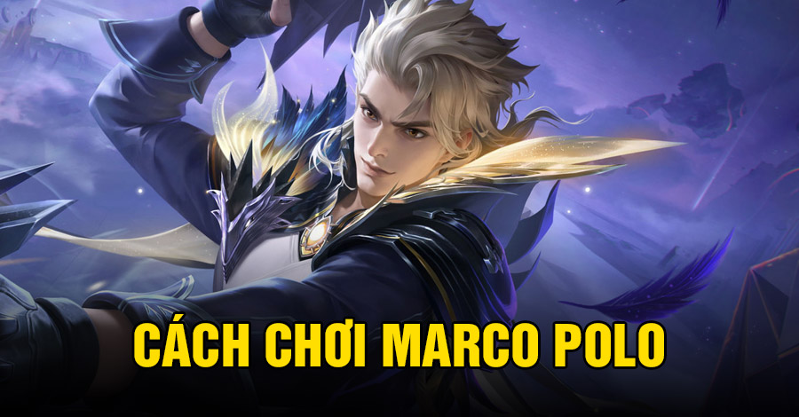 Cách chơi Marco Polo VGVD