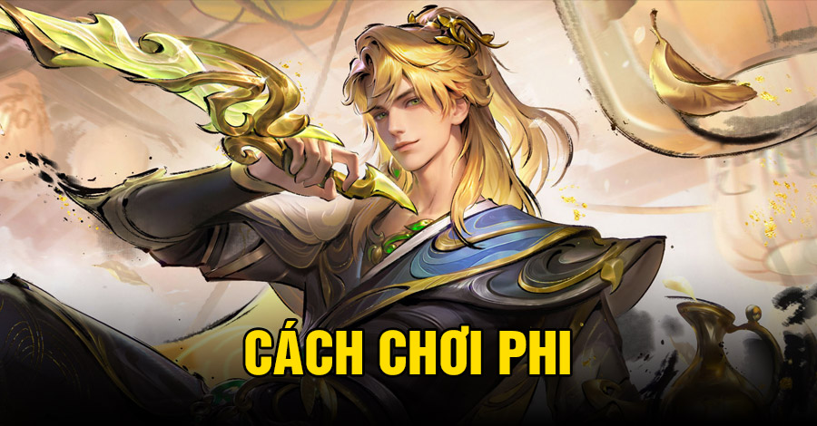 Cách chơi Phi VGVD