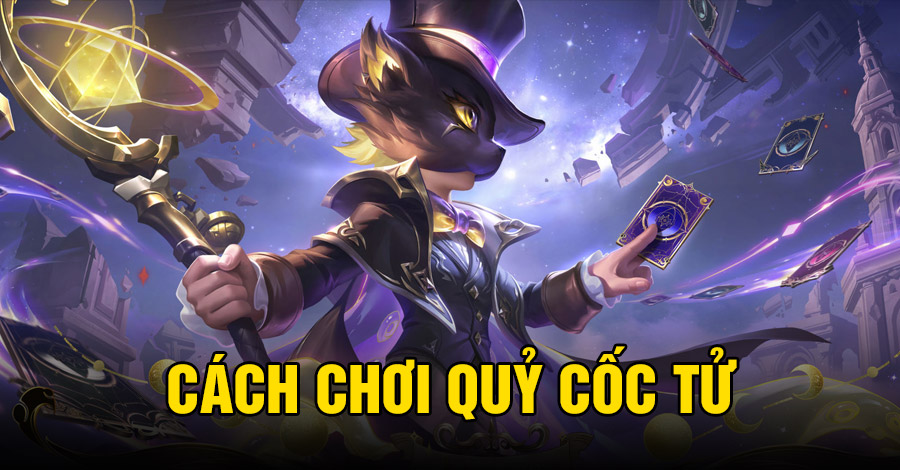 Cách chơi Quỷ Cốc Tử VGVD