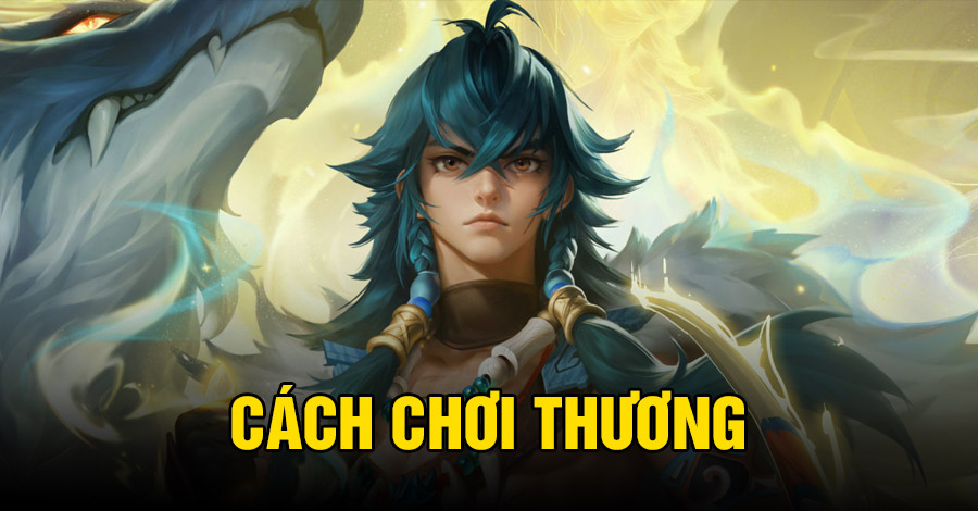 Cách chơi Thương VGVD