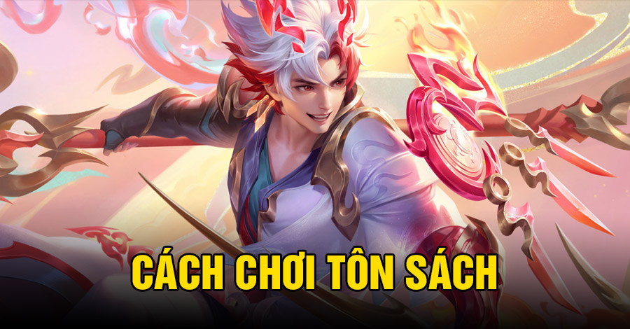 Cách chơi Tôn Sách VGVD